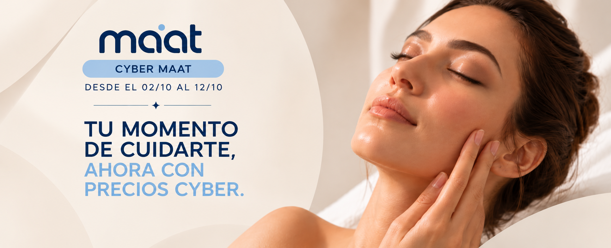Cyber MAAT del 02/10 al 12/10 - Tu momento de cuidarte, ahora con precios Cyber